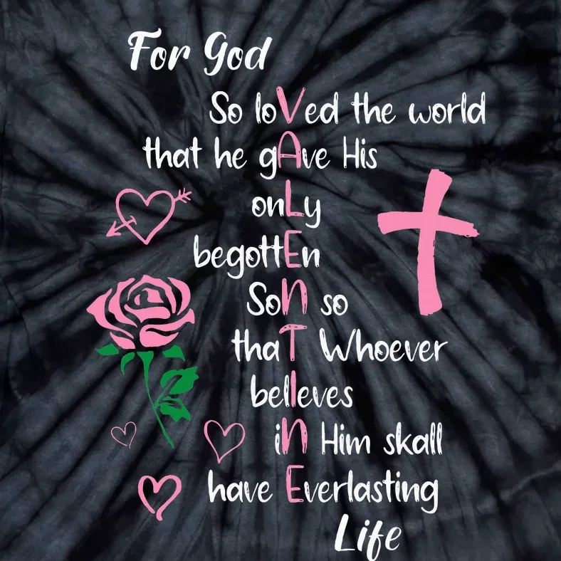 John 316 For God So Loved The World Valentines Christian Tie-Dye T-Shirt