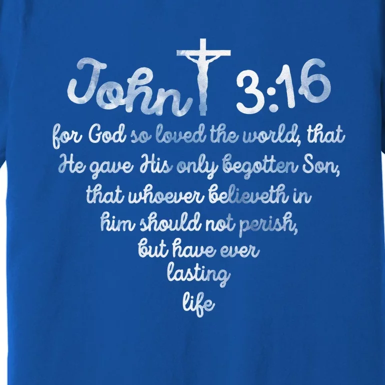 John 316 For God So Loved The World Jesus Premium T-Shirt