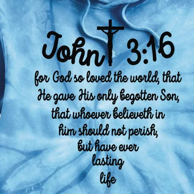 John 316 For God So Loved The World Jesus Christian Tie Dye Hoodie