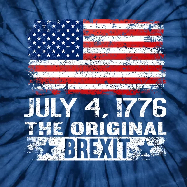 July 4 1776 Original Brexit Independence Day Tie-Dye T-Shirt