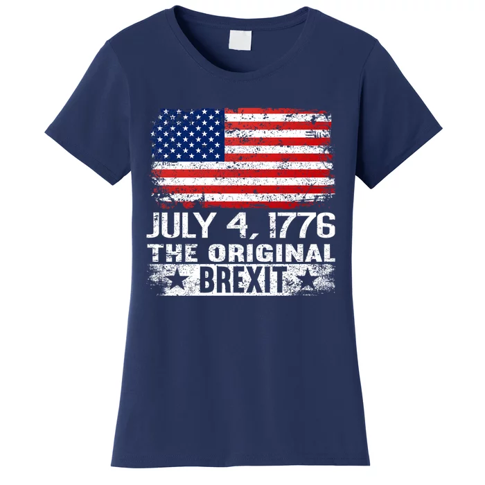 July 4 1776 Original Brexit Independence Day Women's T-Shirt