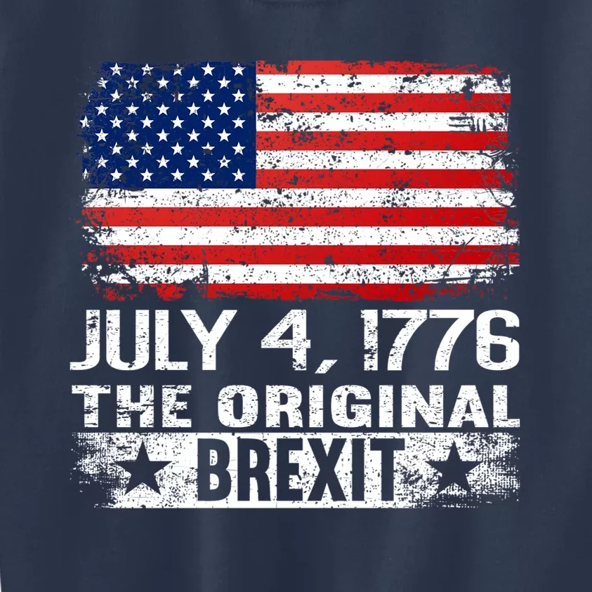 July 4 1776 Original Brexit Independence Day Kids Sweatshirt