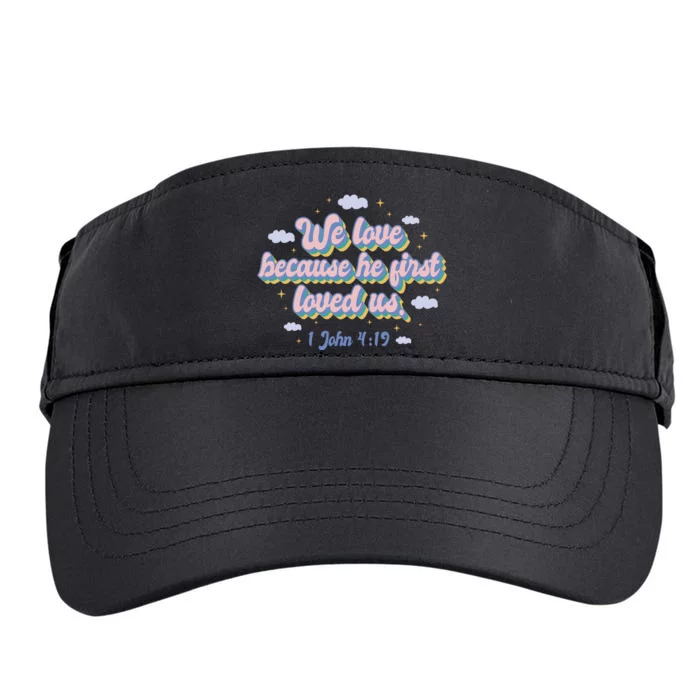 John 4:19 Bible Quote Adult Drive Performance Visor