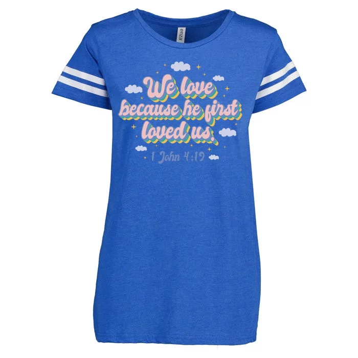 John 4:19 Bible Quote Enza Ladies Jersey Football T-Shirt