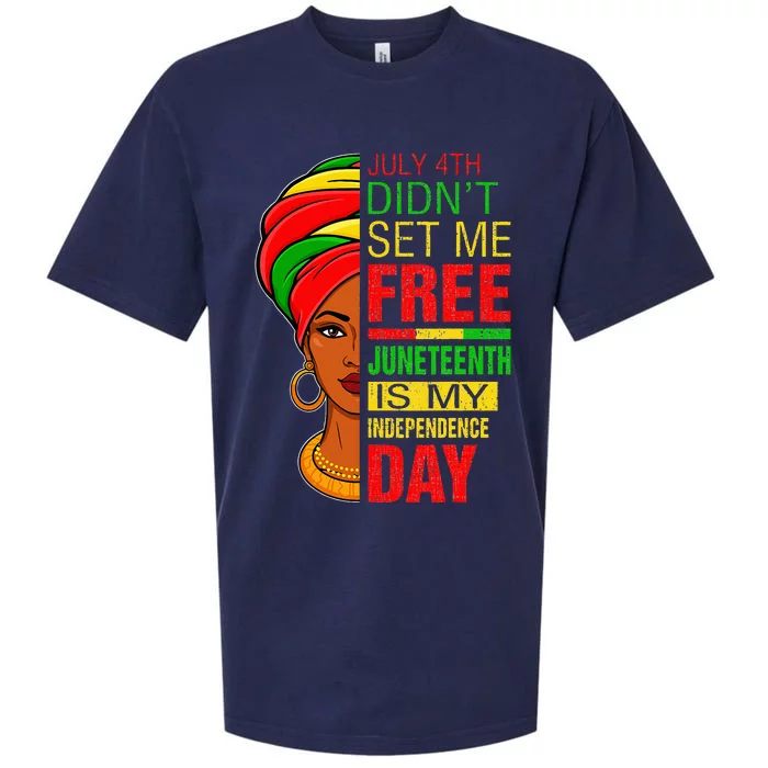 July 4th Didnt Set Me Free Juneteenth Is My Independence Day Sueded Cloud Jersey T-Shirt