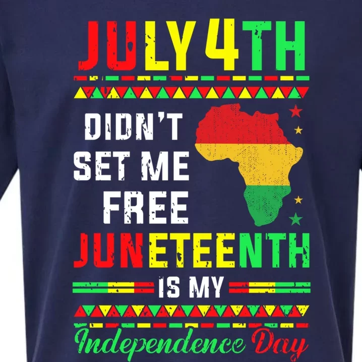 July 4th Didnt Set Me Free Junenth Is My Independence Day Gift Sueded Cloud Jersey T-Shirt