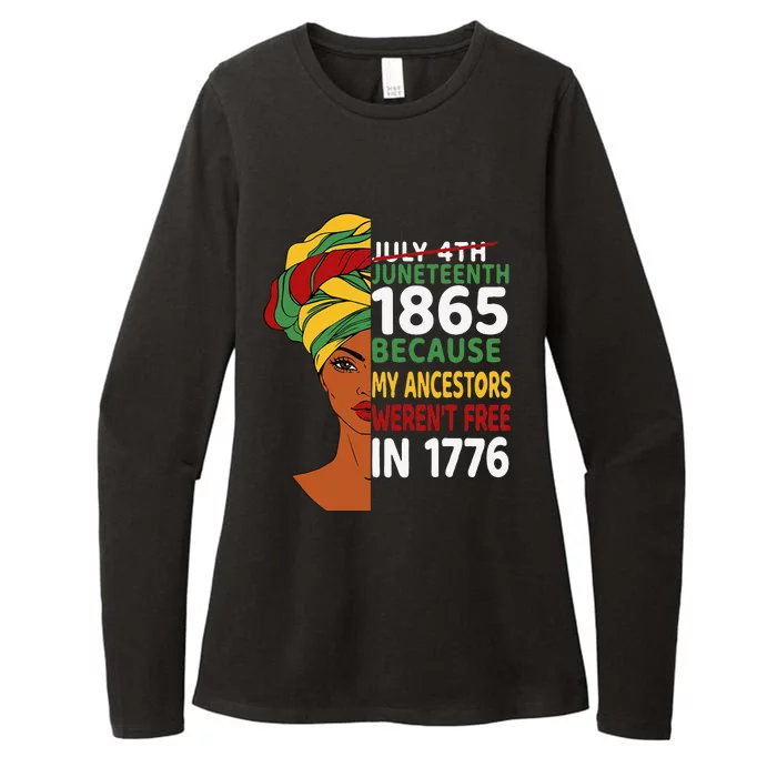 July 4th Juneteenth 1865 Because My Ancestors Black Womens CVC Long Sleeve Shirt