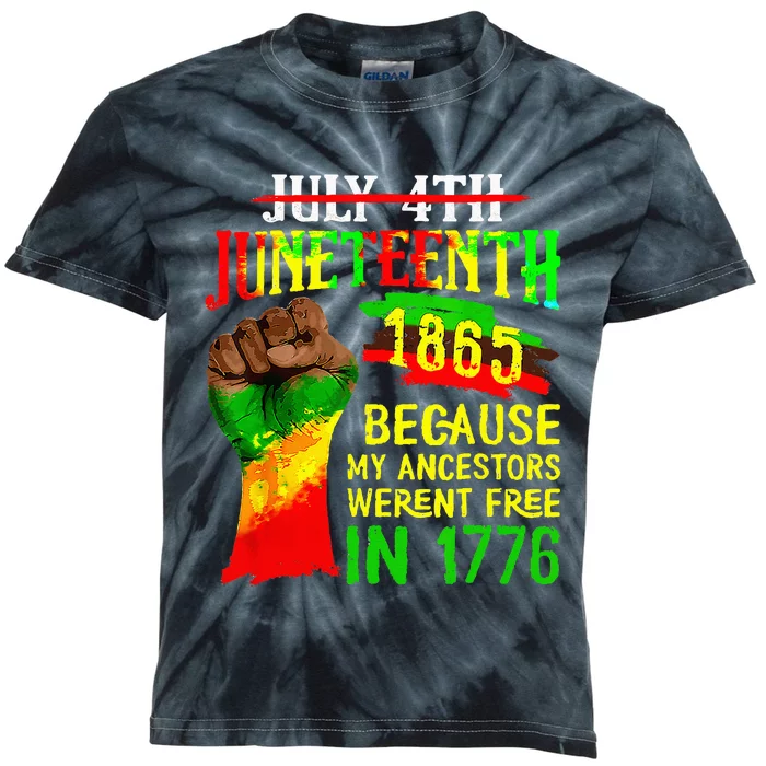 July 4th Juneteenth 1865 Because My Ancestors Freedom Kids Tie-Dye T-Shirt