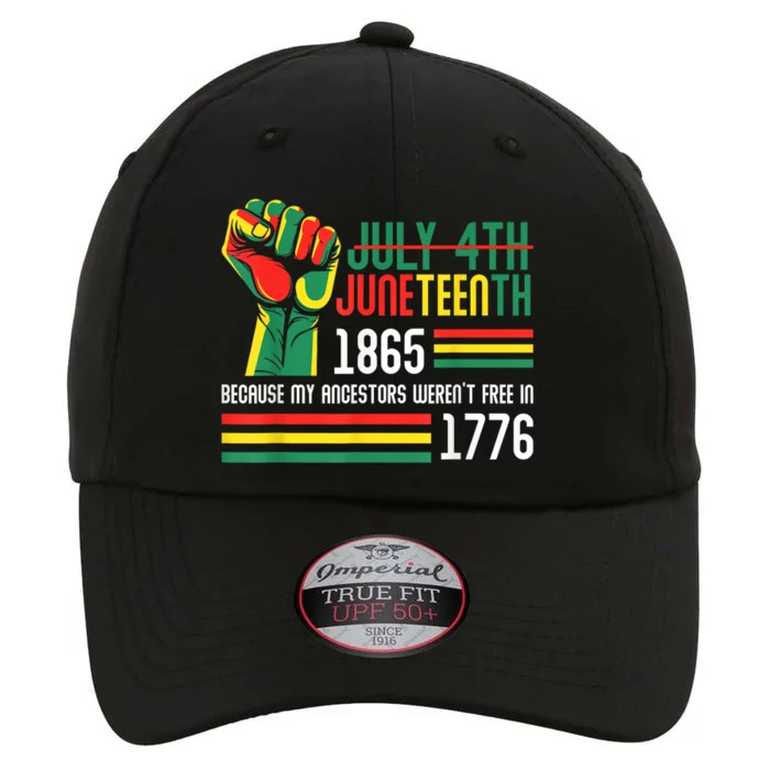 July 4th Juneteenth 1865 Because My Ancestors The Original Performance Cap