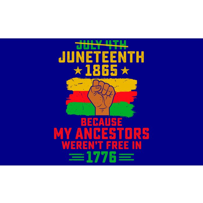 July 4th Juneteenth 1865 Because My Ancestors Freedom Day Gift Bumper Sticker