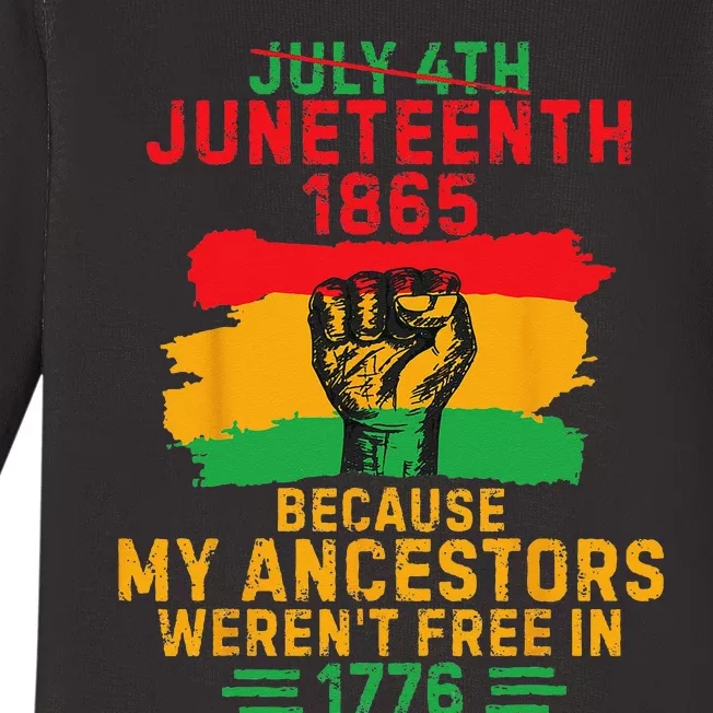 July 4th Juneteenth 1865 Because My Ancestors Baby Long Sleeve Bodysuit