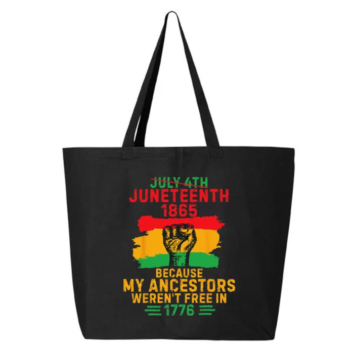 July 4th Juneteenth 1865 Because My Ancestors 25L Jumbo Tote