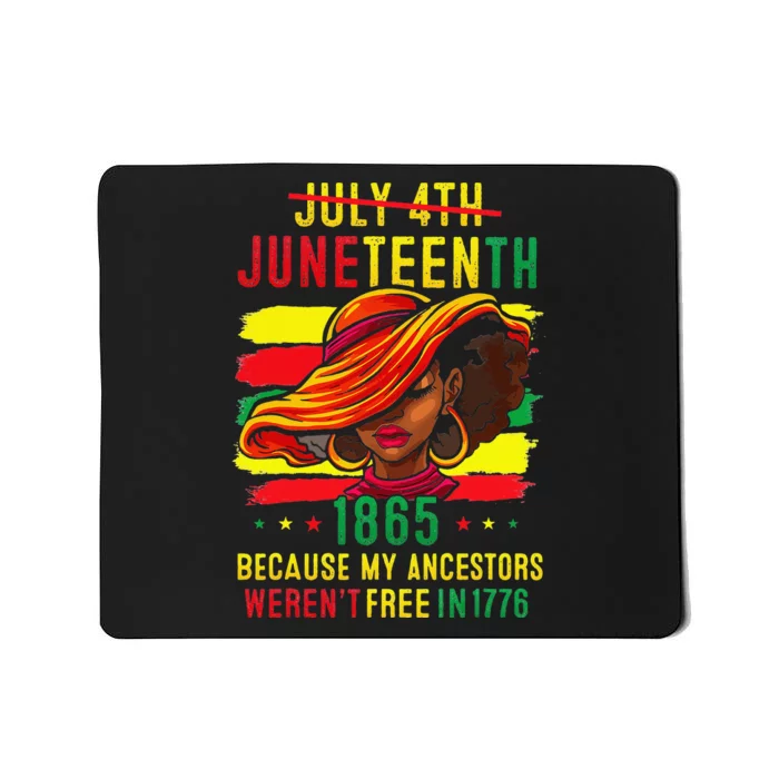 July 4th Juneteenth 1865 Because My Ancestors Mousepad