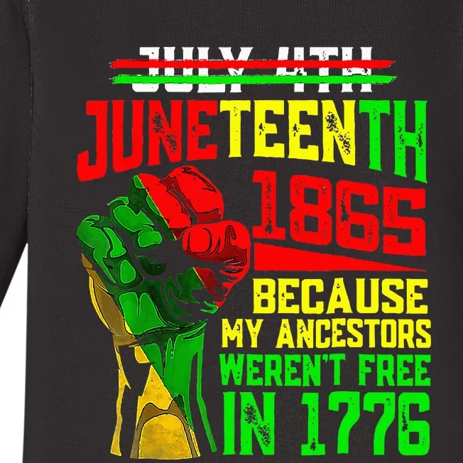 July 4th Juneteenth 1865 Because My Ancestors Baby Long Sleeve Bodysuit