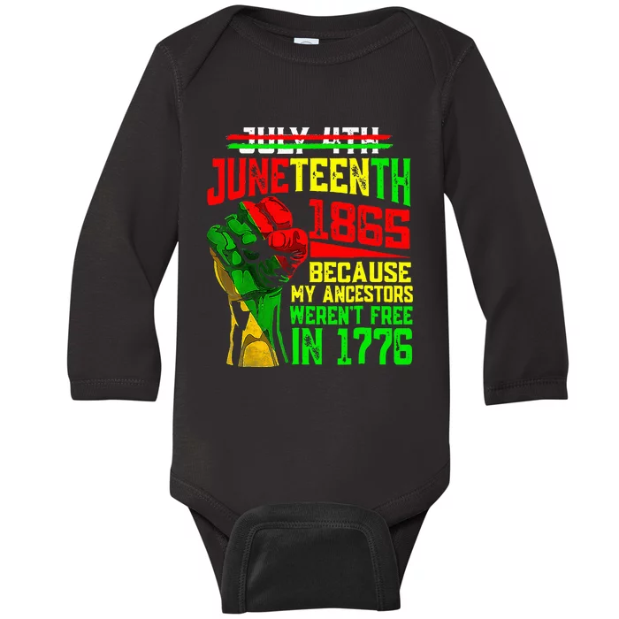 July 4th Juneteenth 1865 Because My Ancestors Baby Long Sleeve Bodysuit