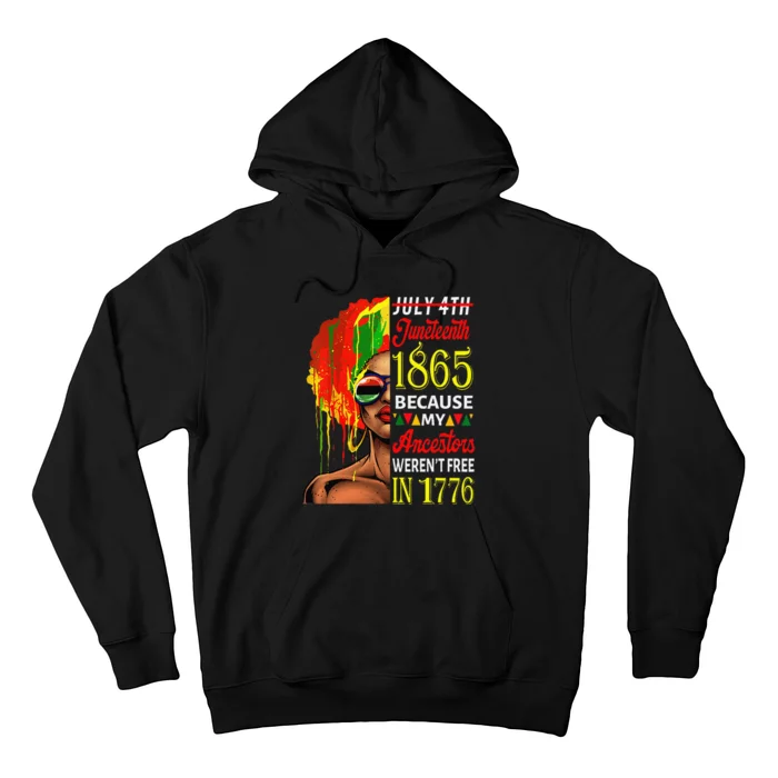 July 4th Juneteenth 1865 Because My Ancestors Afro  Art Hoodie