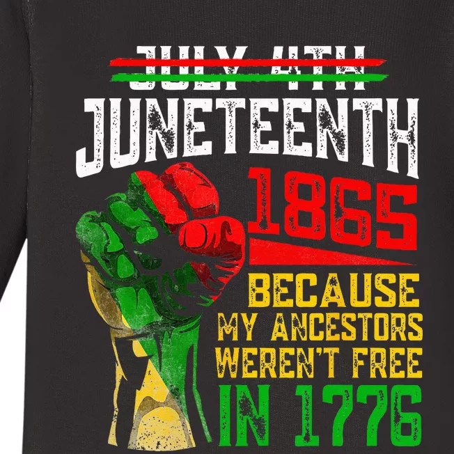 July 4th Juneteenth 1865 Because My Ancestors Baby Long Sleeve Bodysuit