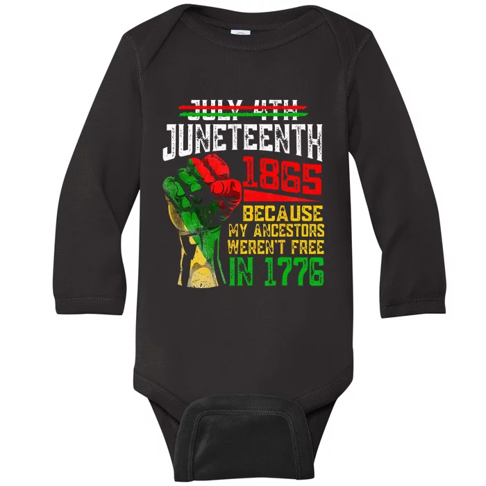 July 4th Juneteenth 1865 Because My Ancestors Baby Long Sleeve Bodysuit