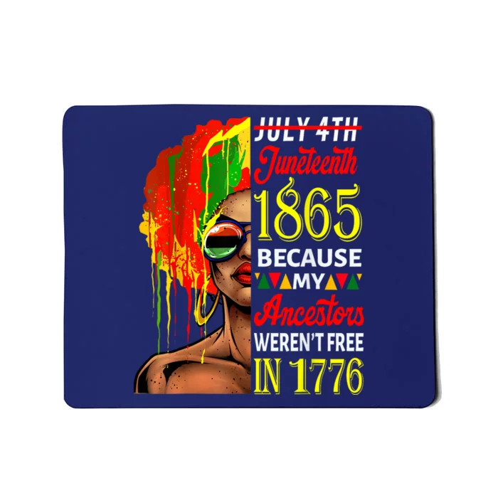 July 4th Juneteenth 1865 Because My Ancestors Afro Girl Art Mousepad