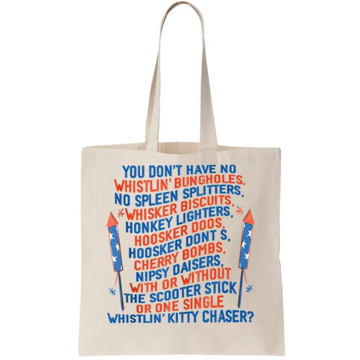 July 4th Of July You Don’T Have No Whistlin’ Bungholes Funny Tote Bag