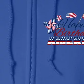 July 4 Tee Red White And Blue Tee Happy Birthday America Gift Full Zip Hoodie