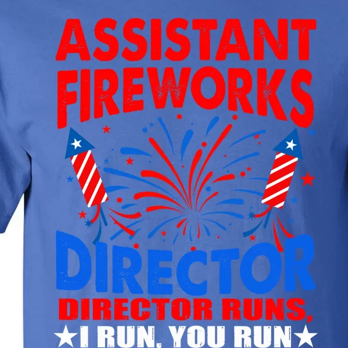 July 4th Usa Independence Day Assistant Fireworks Director Gift Tall T-Shirt