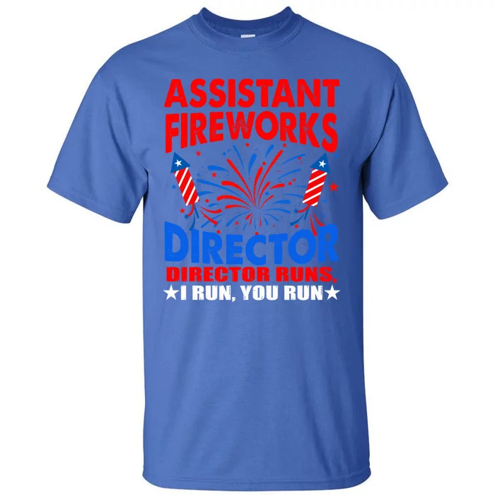 July 4th Usa Independence Day Assistant Fireworks Director Gift Tall T-Shirt