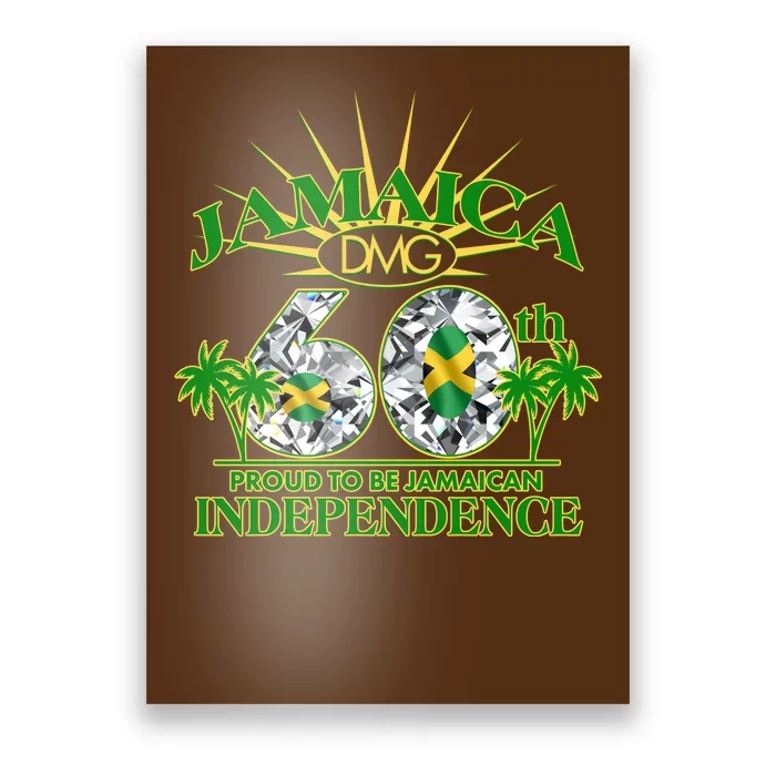 Jamaica 60th Independence Proud To Be Jamaican Poster