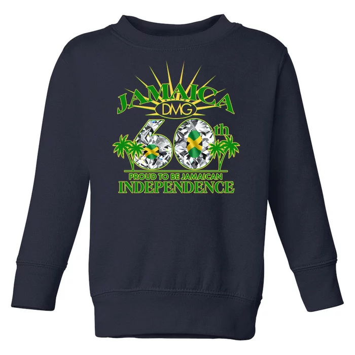 Jamaica 60th Independence Proud To Be Jamaican Toddler Sweatshirt