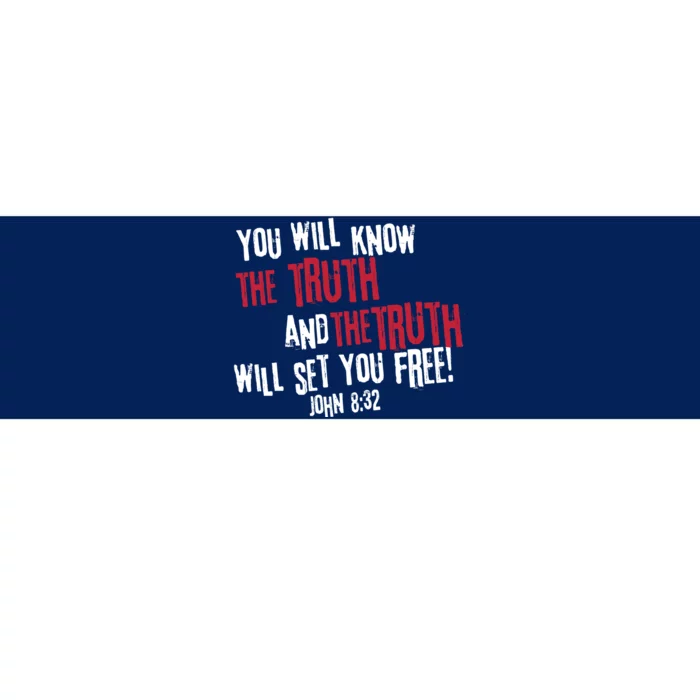 John 8:32 The Truth Will Set You Free Bumper Sticker