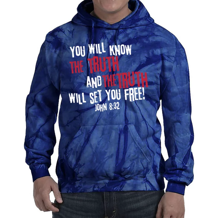 John 8:32 The Truth Will Set You Free Tie Dye Hoodie