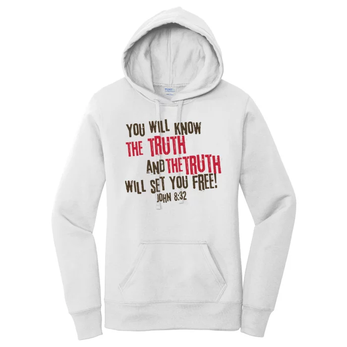 John 8:32 The Truth Will Set You Free Women's Pullover Hoodie