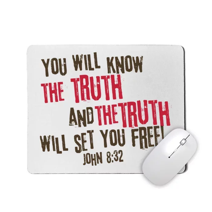 John 8:32 The Truth Will Set You Free Mousepad