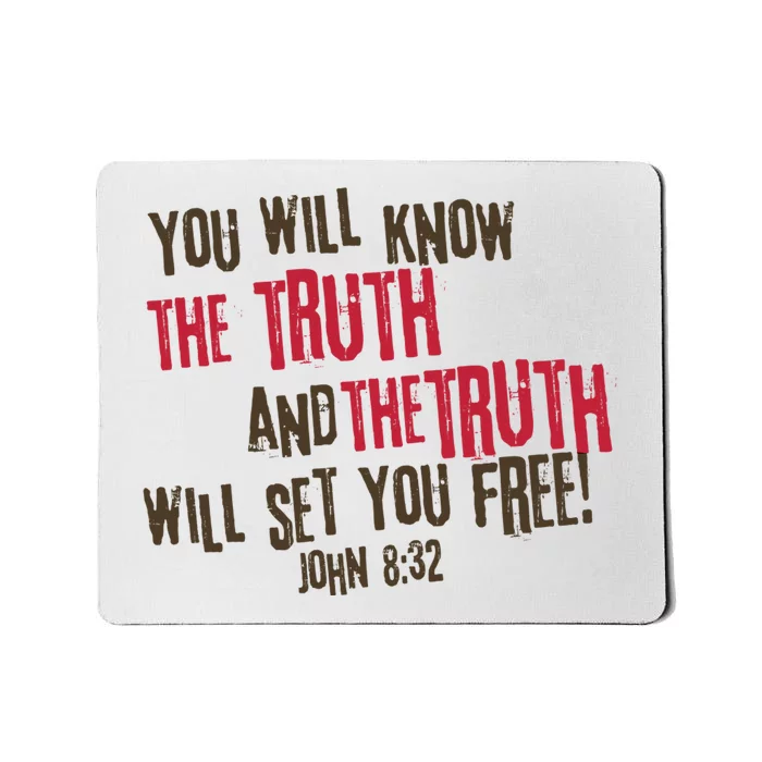 John 8:32 The Truth Will Set You Free Mousepad