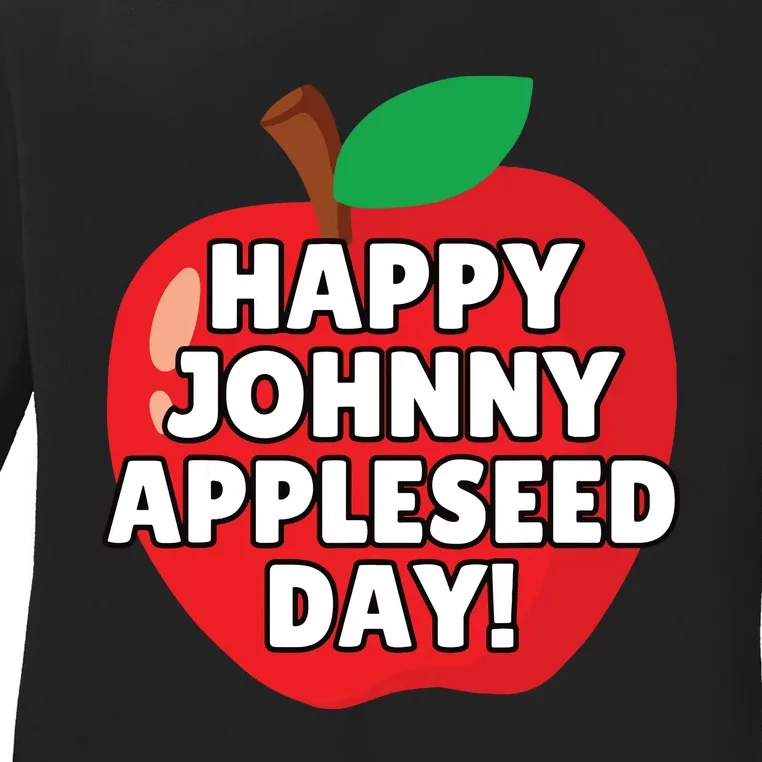 Johnny Appleseed Apple Day Sept 26 Orchard Nursery Ladies Long Sleeve Shirt