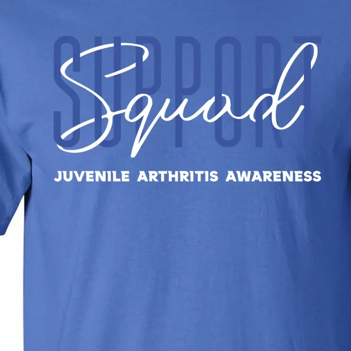 Juvenile Arthritis Awareness Support Squad Blue Ribbon Meaningful Gift Tall T-Shirt