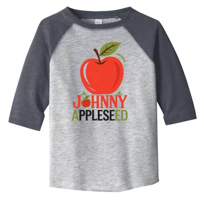 Johnny Appleseed Apple Day Sept 26 Orchard Nursery Toddler Fine Jersey T-Shirt