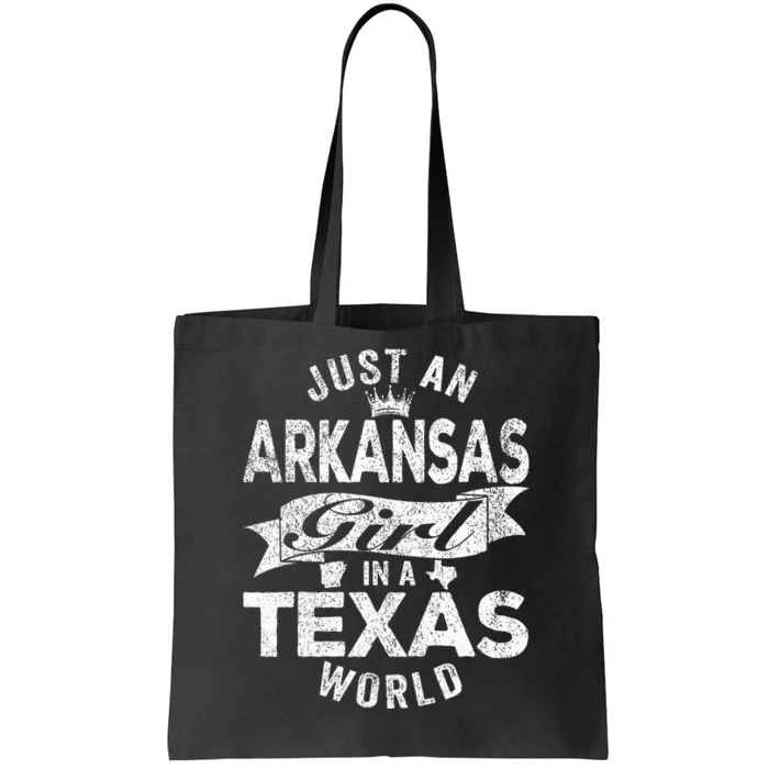 Just An Arkansas Girl In A Texas World Tote Bag