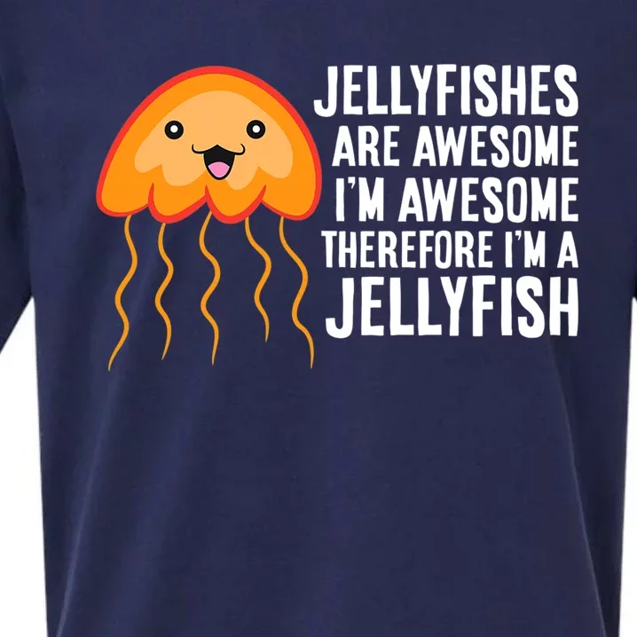 Jellyfishes Are Awesome Im Awesome Im A Jellyfish Sueded Cloud Jersey T-Shirt