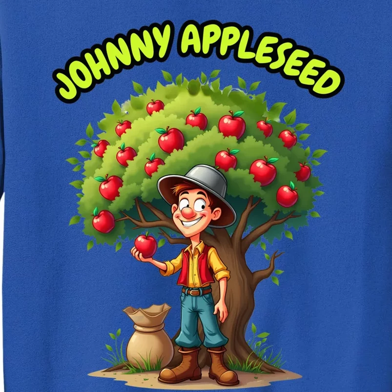 Johnny Appleseed Apple Day Sept 26 Celebrate Legends Tall Sweatshirt