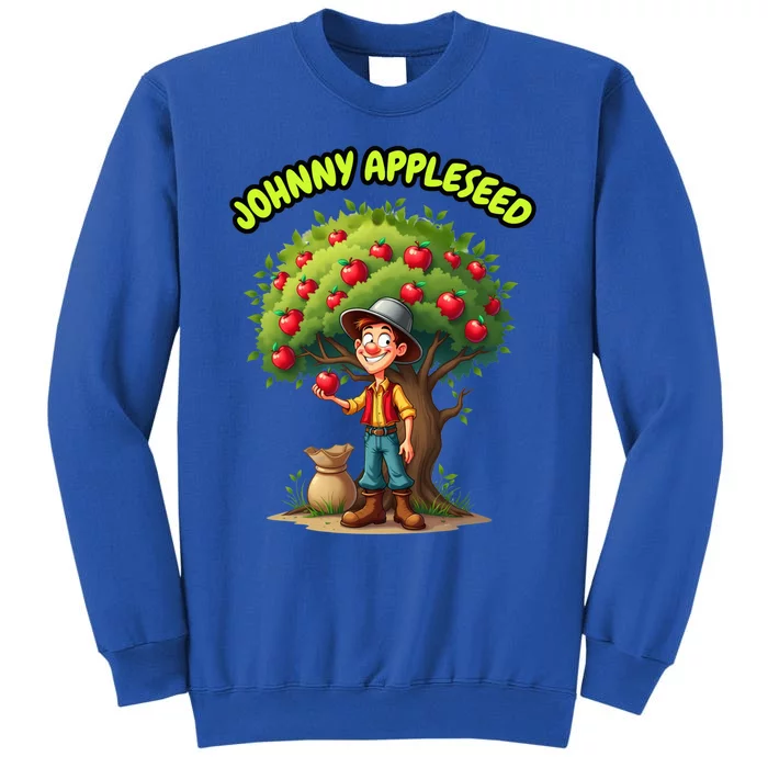 Johnny Appleseed Apple Day Sept 26 Celebrate Legends Tall Sweatshirt