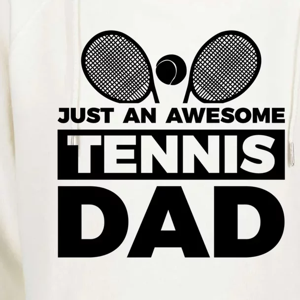 Just An Awesome Tennis Dad Fathers Day Gift Womens Funnel Neck Pullover Hood