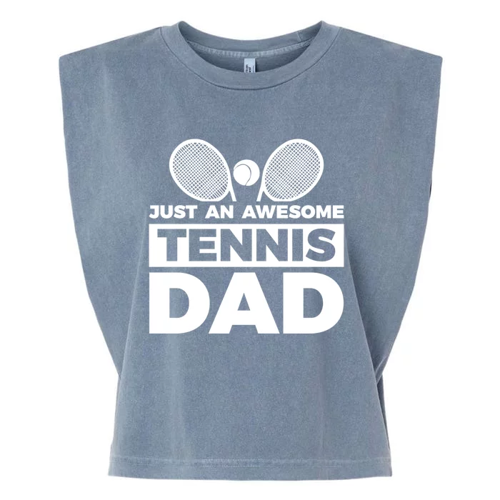 Just An Awesome Tennis Dad Fathers Day Gift Garment-Dyed Women's Muscle Tee