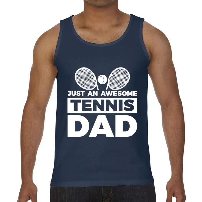 Just An Awesome Tennis Dad Fathers Day Gift Comfort Colors® Tank Top