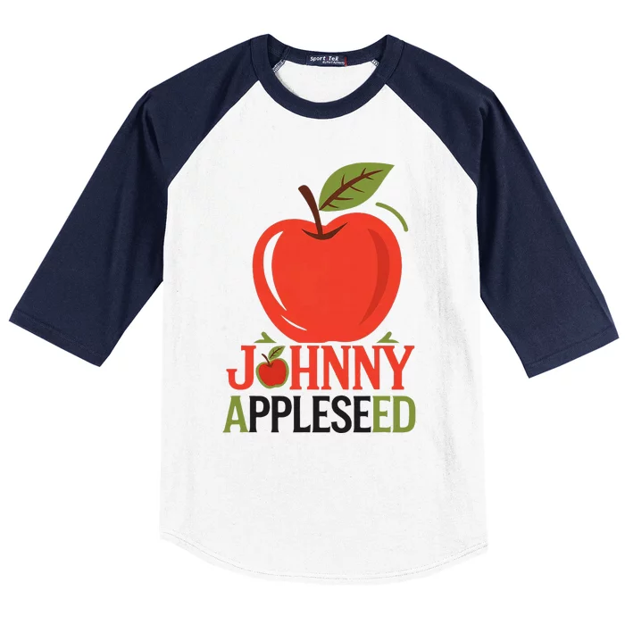 Johnny Appleseed Apple Day Sept 26 Orchard Nursery Baseball Sleeve Shirt