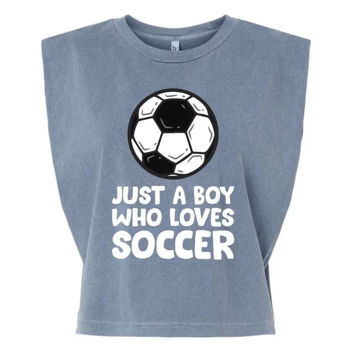 Just A Boy Who Loves Soccer Meaningful Gift Garment-Dyed Women's Muscle Tee