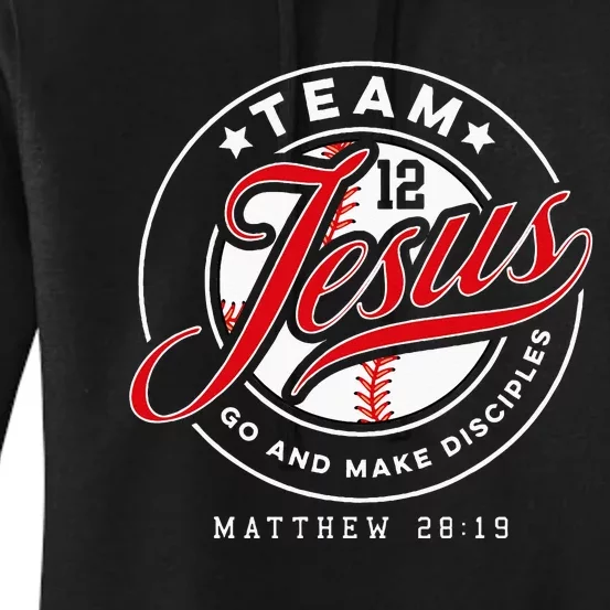 Jesus And Baseball Team Jesus Christian Matthew 28 19 Verse Women's Pullover Hoodie