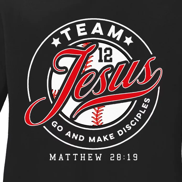 Jesus And Baseball Team Jesus Christian Matthew 28 19 Verse Ladies Long Sleeve Shirt