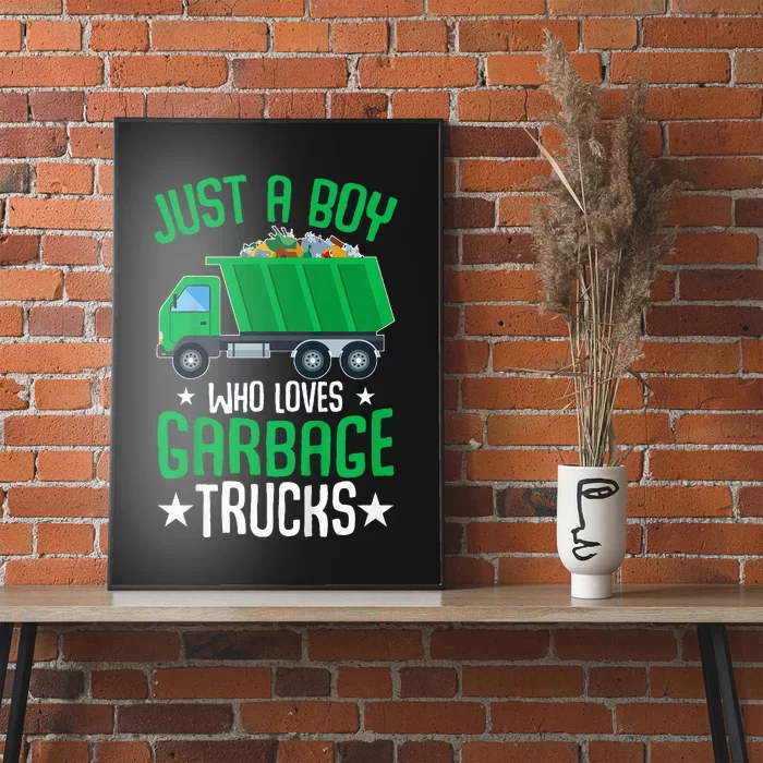 Just A Boy Who Loves Garbage Trucks Poster