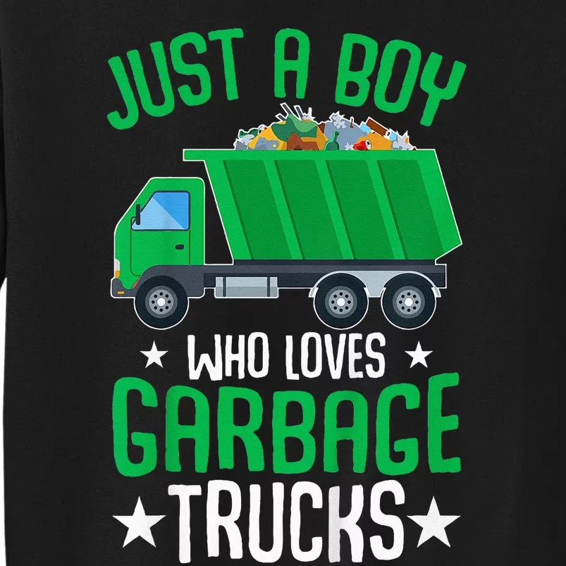 Just A Boy Who Loves Garbage Trucks Tall Sweatshirt